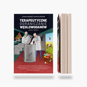 TERAPEUTYCZNE OBGRANICZANIE WĘGLOWODANÓW