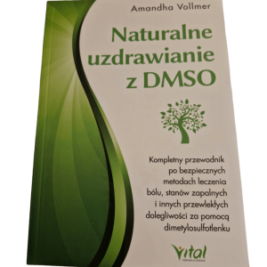DMSO NATURALNE UZDRAWIANIE AMANDHA VOLLMER